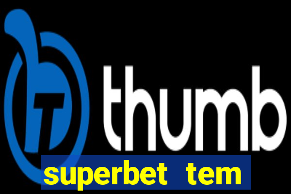 superbet tem pagamento antecipado